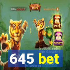 645 bet